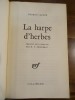 La Harpe d'Herbes.
. Capote, Truman