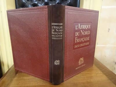 L'Afrique du Nord Française dans l'histoire. Introduction géographique de R. Lespès.

