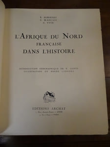 L'Afrique du Nord Française dans l'histoire. Introduction géographique de R. Lespès.

