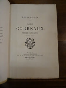 Les Corbeaux, pièce en quatre actes.