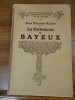  La Cathédrale de Bayeux.. Vallery-Radot, Jean