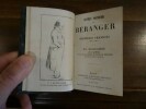 Oeuvres posthumes. Dernières chansons 1834 à 1851. Ma biographie avec un appendice et un grand nombre de notes de Béranger sur ses anciennes ...