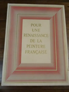 Pour une renaissance de la peinture française.