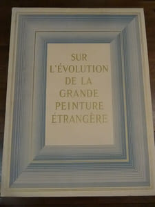 Sur l'Evolution de la grande peinture étrangère.