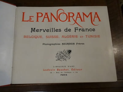 Le Panorama. Merveilles de France, Belgique, Suisse, Algerie et Tunisie.

