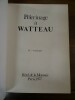 Pèlerinage à Watteau. II. - Catalogue.. 