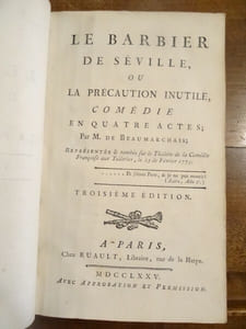 Le Barbier de Séville, ou la précaution Inutile, comédie en quatre actes. Suivi de : Tom Jones, Comédie Lyrique, en trois actes, imitée du roman Anglais de M. Fielding. La Musique par Mr Philidor. Suivi de : Épitre a Monsieur de Monregard. Suivi de La Belle Arsène, Comédie Féerie, Mêlée d'Ariettes.