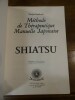 Méthode de thérapeutique manuelle japonaise, Shiatsu. Traduction en langue française de Marie-Laure Oudenot.. Namikoshi, Tokujiro.