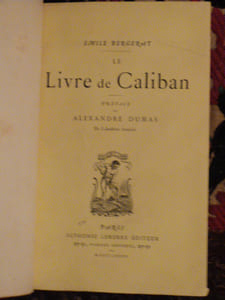 Le Livre de Caliban. Préface de Alexandre Dumas