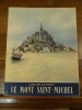 Le Mont Saint-Michel. Photos Originales de Patrice Molinard.. Goujon, Nicolas et Molinard, Patrice