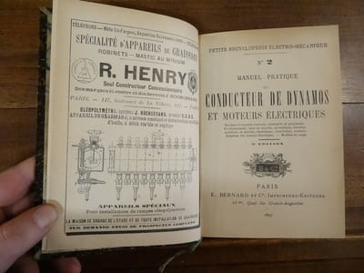 Manuel Pratique du conducteur de dynamos et moteurs électriques. Dynamos à courants continu, alternatifs et polyphasés. fonctionnement mise en marche, surveillance, entretien accidents de marche, réparations installations, conduites. Entretiens des moteurs électrique et modèles en usage.
