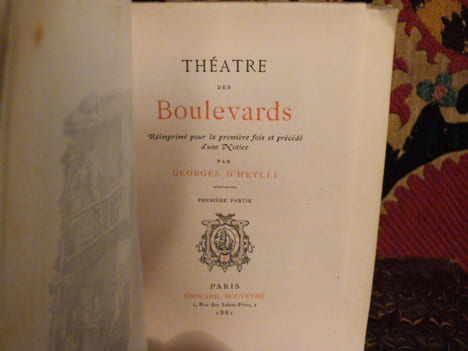 Théâtre des boulevards. Réimprimé pour la première fois et précédé d'une notice par Georges d'Heylli.. Heylli, Georges de.