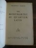 De Montmartre au quartier latin.

. Carco, Francis.
