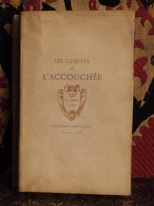 Les Caquets de l'accouchée. Publiés par D. Jouaust, avec une préface de Louis Ulbach. Eaux-fortes de Ad. Lalauze.