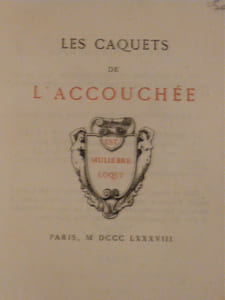 Les Caquets de l'accouchée. Publiés par D. Jouaust, avec une préface de Louis Ulbach. Eaux-fortes de Ad. Lalauze.