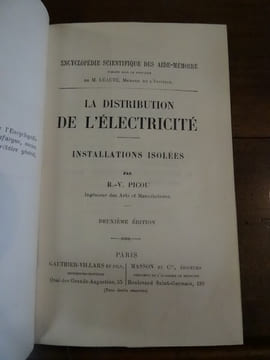 La Distribution de l'électricité. Installations isolées.. Picou, R.-V.