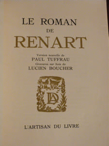 Le Roman de Renart, Version nouvelles de Paul Truffau, Gravures sur bois de Lucien Boucher. 