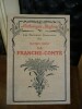 La Franche-comté, Choix de textes précédés d'une étude. Ouvrages illustré de 120 gravures et d'une carte.

. Gazier, Georges