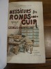 Messieurs les ronds-de-cuir, tableaux-roman de la vie de bureau. Préface par Marcel Schwob.. Courteline, Georges.