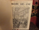 Madame Sans-Gêne, roman tiré par Edmond Pelletier de la pièce de MM. Victorien Sardou & Emile Moreau.
. Lepelletier, Edmond/Sardou, Victorien/Moreau ...