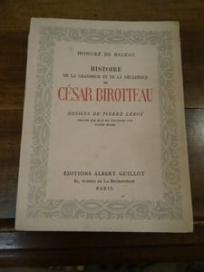 Scènes de la vie parisienne. Histoire de la grandeur et de la décadence de César Birotteau.