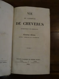 Vie du Cardinal de Cheverus, Archevêque de Bordeaux.