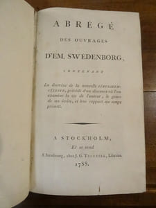 Abrégé des ouvrages d'Em. Swedenborg, contenant la doctrine de la nouvelle Jérusalem-céleste, précédé d'un discours où l'on examine la vie de l'auteur, le genre de ses écrits, et leur rapport au temps présent.