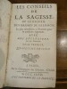 Les conseils de la sagesse ou le recueil des maximes de Salomon les plus nécessaire pour se conduire sagement, avec des réflexions sur ces maximes.. ...