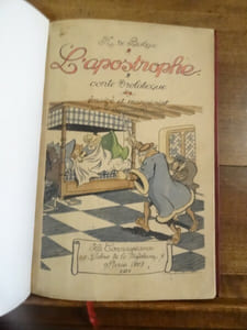 L'apostrophe. Conte drolatique colligé ez abbayes de Touraine et mis en lumière par le sieur de Balzac. Imaigé et manuscript par J. Jacques Roussau.