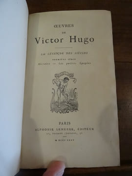 Oeuvres de Victor Hugo : La Légende des Siècles, suivi de : La Légende des Siècles : nouvelle série tome 1 et 2, suivi de : La Légende des siècles : ...