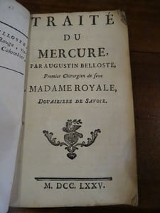 Traité du mercure. Suivi de "Instruction sur le bon usage des pilules" par Belloste.
