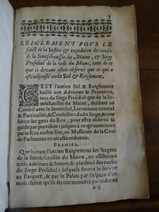 Reiglement pour le faict de la justice et expédition des causes de la Sénéchaussée du Maine, & Siège Présidial de la ville du Mans, tant de ce que ci-devant estoit observé, que ce qui a esté adjouté audit Stil & Règlement.