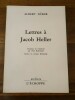 Lettres à Jacob Heller. Traduites de l'allemand par Wolf Halberstadt. Dessins de Jacques Deschamps.. Dürer, Albert