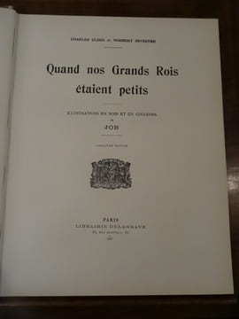 Quand nos Grands Rois étaient Petits. Illustrations de Job.. Clerc, Charles, Sevestre, Norbert
