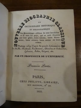 Nouvelle biographie classique ou dictionnaire historique et bibliographique des personnages célèbres de tous les siècles et de tous les pays, qui se ...