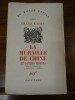 La Muraille de Chine et autre récits. Traduit de l'allemand par J. Carrive et A. Vialatte.. Kafka, Franz.