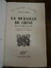 La Muraille de Chine et autre récits. Traduit de l'allemand par J. Carrive et A. Vialatte.. Kafka, Franz.