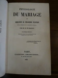 Physiologie du mariage ou méditations de philosophie éclectique sur le bonheur et le malheur conjugal. Nouvelle édition semblable à celle de la Physiologie du goût publiée par le même éditeur.