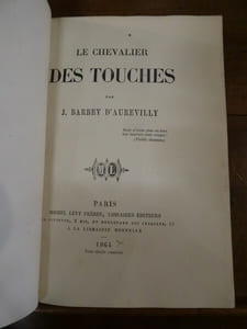 Le Chevalier des Touches.

