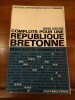 Complots pour une république bretonne.. Caerléon, Ronan.