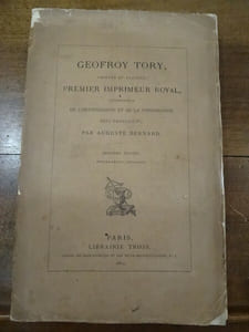 Geofroy Tory, peintre et graveur, premier imprimeur royal, réformateur de l'orthographe et de la typographie sous François Ier.