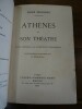 Athènes et son théâtre.. Bellesort, André.