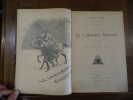 Le Capitaine Richard, Georges, Catherine Blum, Jacquot Sans Oreilles.
. Dumas, Alexandre