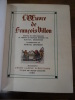 L'Oeuvres de François Villon, Editions en vieux  français et version en français moderne par Raoul Mortier. Illustrations de Marcel Jeanjean.. Villon, ...