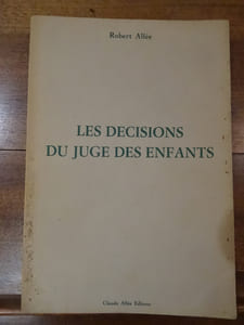 Les Décisions du Juge des Enfants.