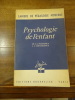  Psychologie de l'Enfant, de la Naissance à l'adolescence.. Collectif