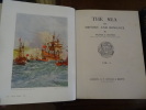 The Sea, Its History & Romance.. Bowen, Frank C.