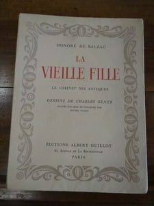 Scènes de la vie de province. La Vieille fille. Le Cabinet des antiques.