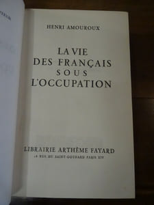 La vie des français sous l'occupation.
