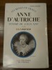 Anne d'Autriche, femme de Louis XIII 1601-1666.. La Varende, Jean de.